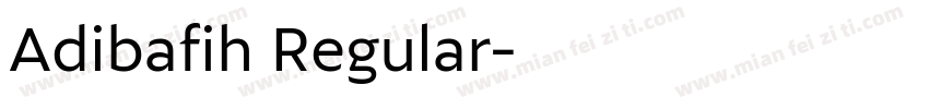 Adibafih Regular字体转换